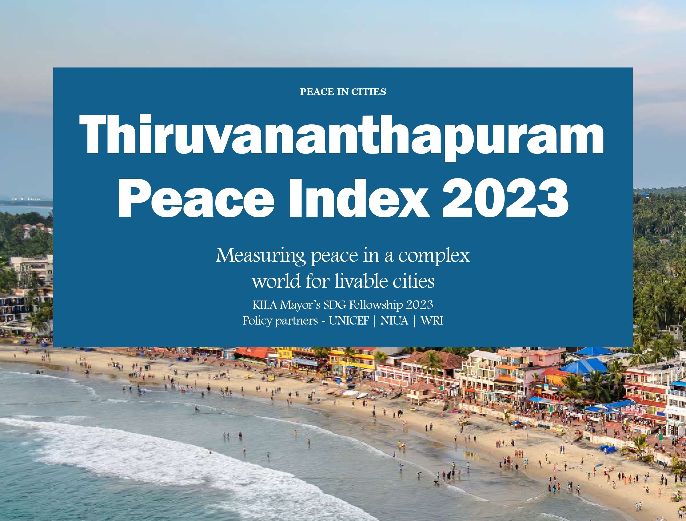 Thiruvananthapuram Peace Index 2023 Proposes New Framework for Measuring Urban Livability